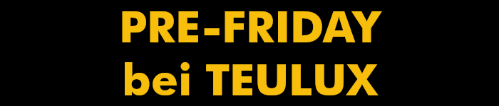 Pre Friday Sale bei TEULUX